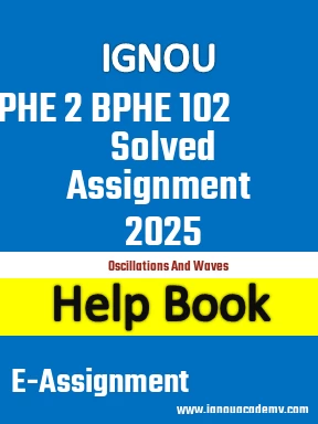 IGNOU PHE 2 BPHE 102 Solved Assignment 2025