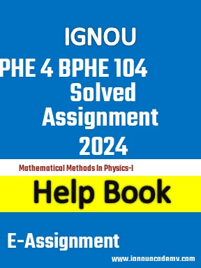 IGNOU PHE 4 BPHE 104 Solved Assignment 2024