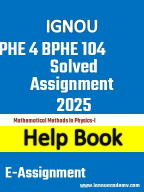 IGNOU PHE 4 BPHE 104 Solved Assignment 2025