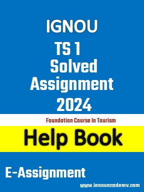 IGNOU TS 1 Solved Assignment 2024