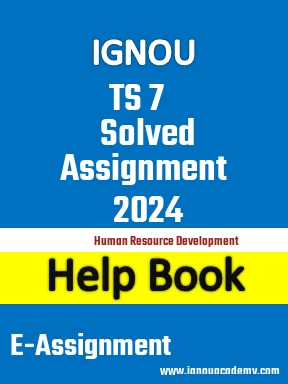 IGNOU TS 7 Solved Assignment 2024