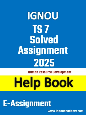 IGNOU TS 7 Solved Assignment 2025